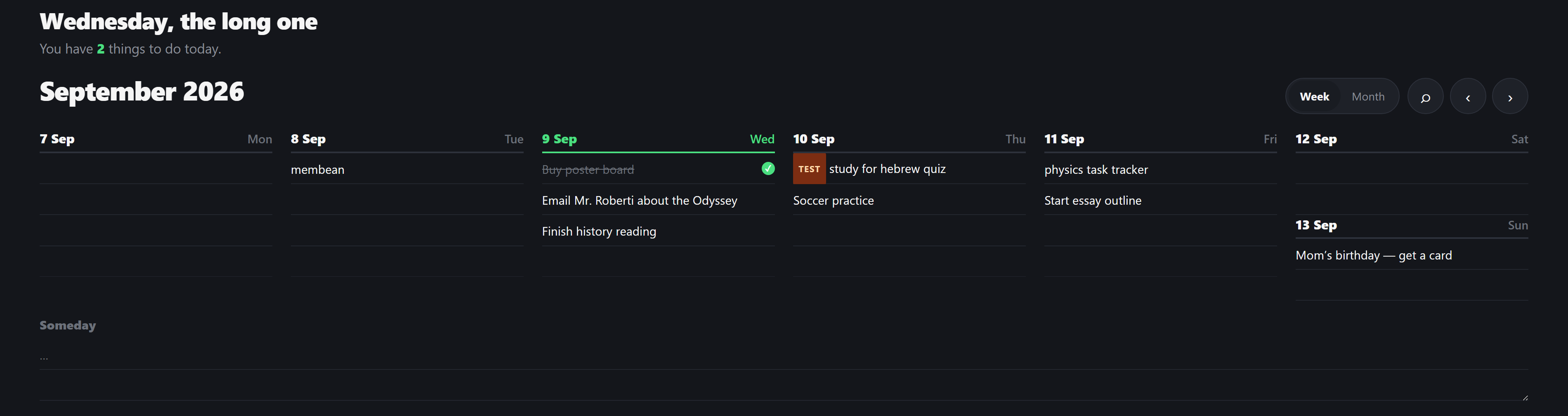 Simple mode: a full-width week, Monday to Sunday, with a few typed tasks under each day and a Someday column below.